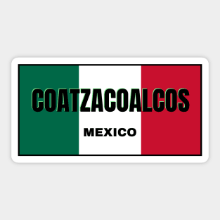 Coatzacoalcos City in Mexican Flag Colors Sticker